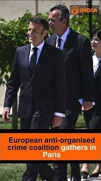 European anti-organised crime coalition gathers in Paris