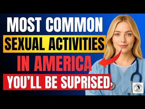 The Top 10 Sexual Activities Americans Are Into – #9 & #10 Are Shocking! | Dr. Melinda