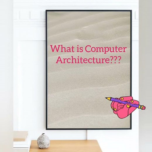 What is Computer Architecture??