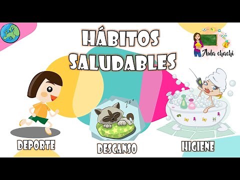 Hábitos Saludables - salud física y mental | Aula chachi - Vídeos educativos para niños