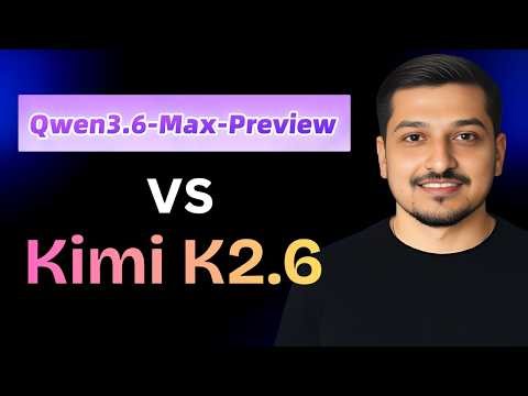 Qwen3 6 Max Preview vs Kimi K2.6 : Which one Should You Choose?
