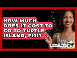 How Much Does It Cost To Go To Turtle Island, Fiji? - Resort 2 Travel