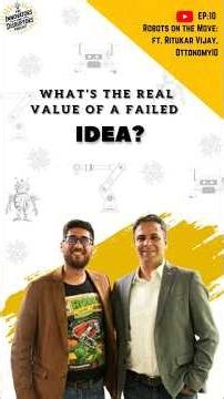 What’s the Real Value of a Failed Idea ft. Ritukar Vijay