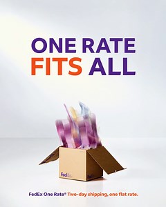 Get box, fill box, send box. Keep shipping simple with FedEx One Rate. Visit fedex.com/onerate for details, exclusions apply. | FedEx