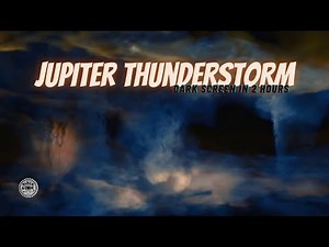 Thunderstorm on Jupiter ⨀ 12 Hours of Alien Storm Sounds for Sleep & Relaxation