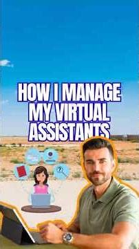 How I Manage My Virtual Assistants