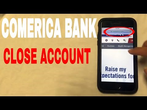 ✅ 4 Ways To Close Comerica Bank Account 🔴