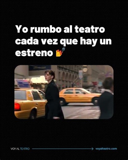 Ir al teatro, es icónico. 😎 No, no, no era una pregunta... 💅 | voyalteatro.com