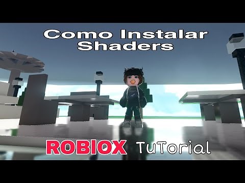 Como Intalar Shaders para "ROBLOX" Tutorial