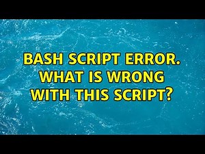 Bash script error. What is wrong with this script?