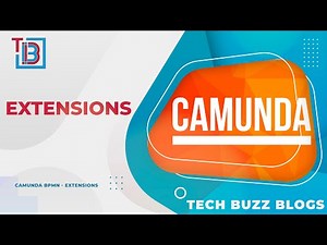 Camunda BPMN - Extensions | TECH BUZZ BLOGS