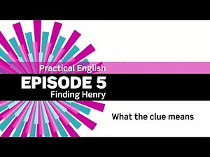 English File 3rdE - Intermediate Plus - Practical English E5 - Finding Henry: What the clue means