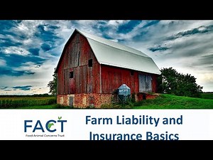 Farm Liability & Insurance Basics