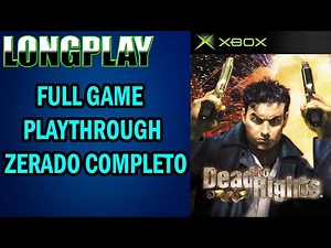 Longplay Dead to Rights [Xbox] Full Game Playthrough Zerado Completo