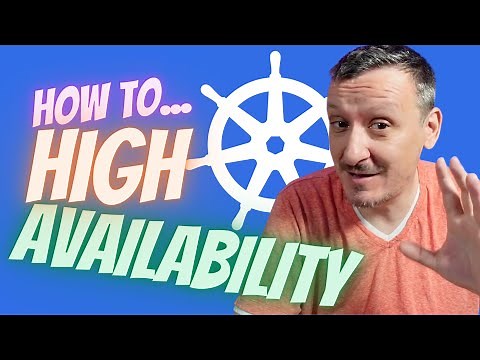 How To Setup Highly Available Kubernetes Clusters And Applications?
