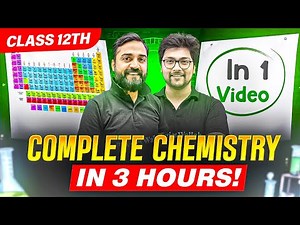 COMPLETE CHEMISTRY in ONE SHOT || All Chapters || Class 12 BOARDS || PW