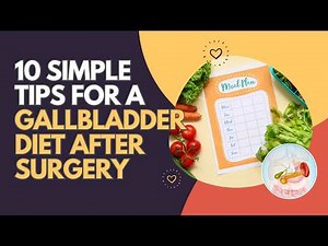 10 Simple Tips for a Gallbladder Diet After Surgery