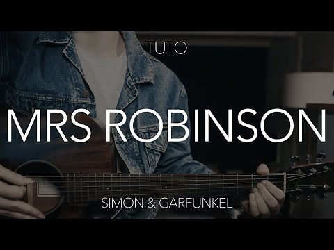 TUTO GUITARE : Mrs Robinson - Simon & Garfunkel