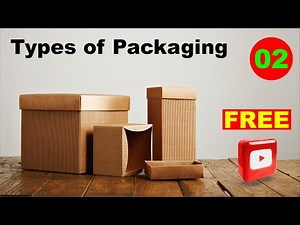 Types of Packaging 02 - basic types of boxes