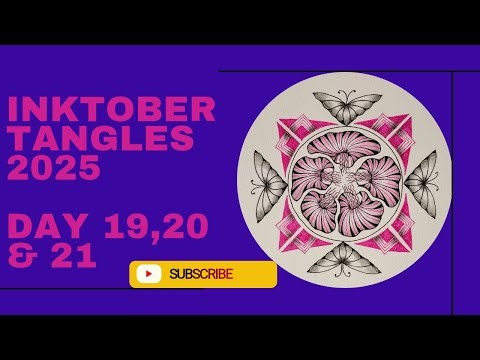 Zendala with Inktober Tangles 2025 Day 19, 20 and 21