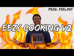 EEZY COOKING V2 (prod. FEELINIT) ‪@berlinedmond‬