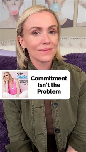 Commitment Isn’t the Problem Is your “commitment issue” really just a trust issue with yourself? | Kate Shelor