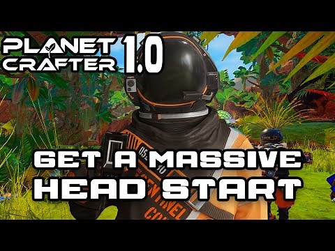 Planet Crafter 1.0 - 5 EARLY GAME Head Start Secrets to Get Ahead