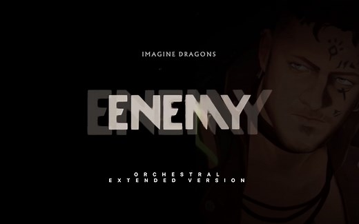 Imagine Dragons - Enemy || Arcane - Orchestral Extended Version(管弦乐加长版)