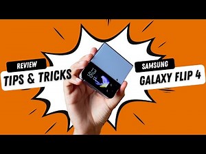 Samsung Galaxy Z Flip 4 - tips & tricks, setări și ce poți face cu telefonul