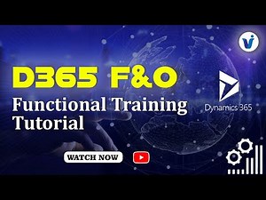 D365 F&O || Functional Training Tutorials || Dynamics 365 Course Online || Visualpath