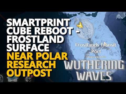 Smartprint Cube Reboot - Frostland Surface Near Polar Research Outpost Wuthering Waves