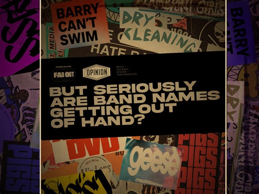 But seriously, are band names getting out of hand?