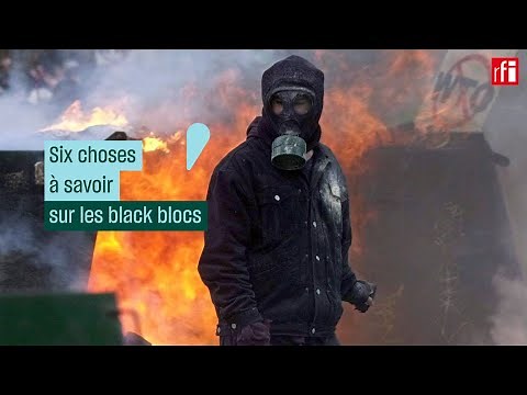 Six choses à savoir sur les black blocs • RFI