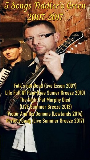 5 Songs Fiddler’s Green,2007-2017, #fiddlersgreen #folkrock #folkpunk #folk #music #irishfolk
