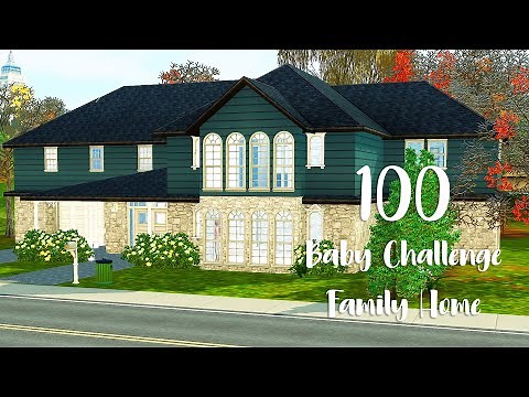 The Sims 3 // Speed Build | 100 BABY CHALLENGE FAMILY HOME