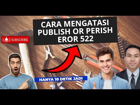 CARA MENGATASI PUBLISH OR PERISH EROR 522