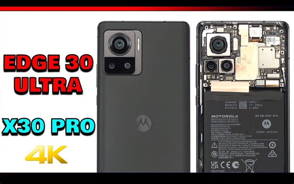 【4K】摩托罗拉 Edge 30 Ultra / X30 Pro 拆解与维修指数评分 | 作者：PBKreviews
