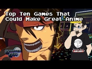 Top Ten Games That Could Make Great Anime