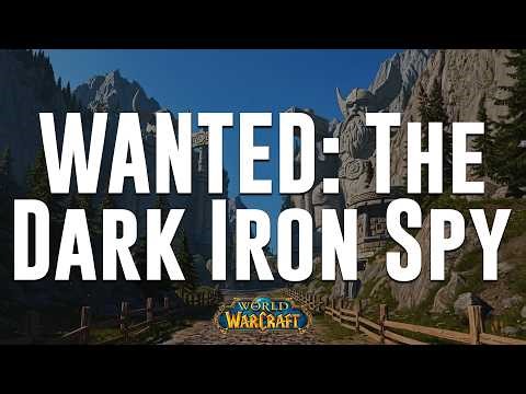 WANTED: The Dark Iron Spy - Loch Modan / AQL