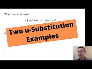 u-Substitution: Two Examples