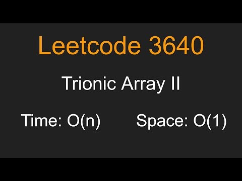 Trionic Array II - Leetcode 3640 - Python