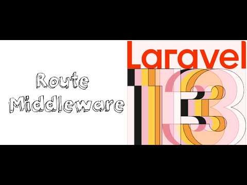 Lesson 75 - Assigning Route Middleware in Laravel 13 | Complete Step-by-Step