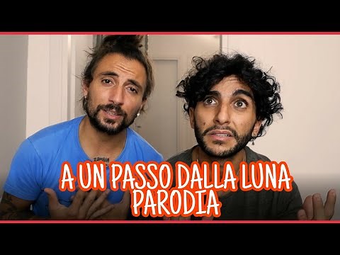 A un passo dalla luna - PARODIA