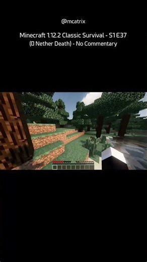 Minecraft 1.12.2 Classic Survival - S1 E37 (😭 Nether Death) - No Commentary (SHORT 79)