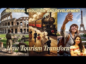"The Incredible History of Tourism: From Ancient to Modern Times"
