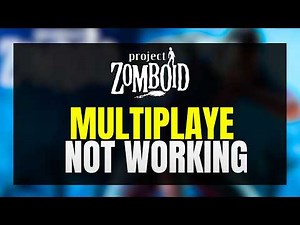 Project Zomboid Multiplayer Not Working – Fix ✅ Can't Play Multiplayer – Connection & Server Fixes