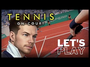 Ace your VR tennis skills! | Let's Play Tennis On-Court