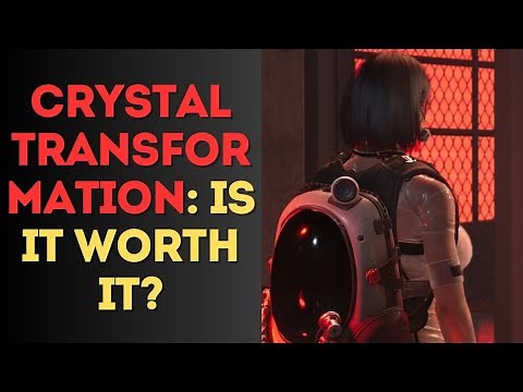 Once Human Crystal Transformation: Is It Worth It?