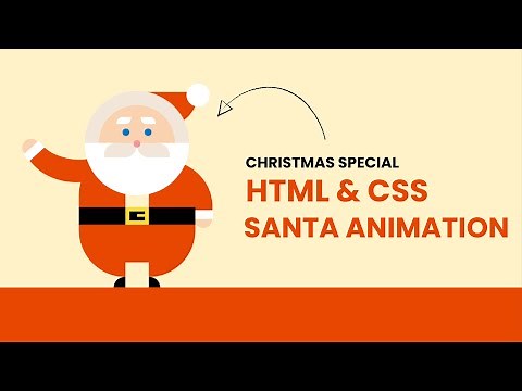Santa Animation With HTML & CSS | Christmas Special CSS Tutorial