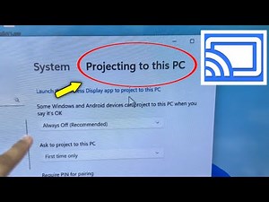 Projecting to this Pc Settings in Windows 11